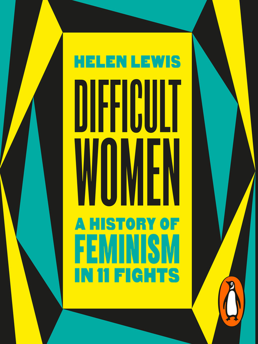 Title details for Difficult Women by Helen Lewis - Available